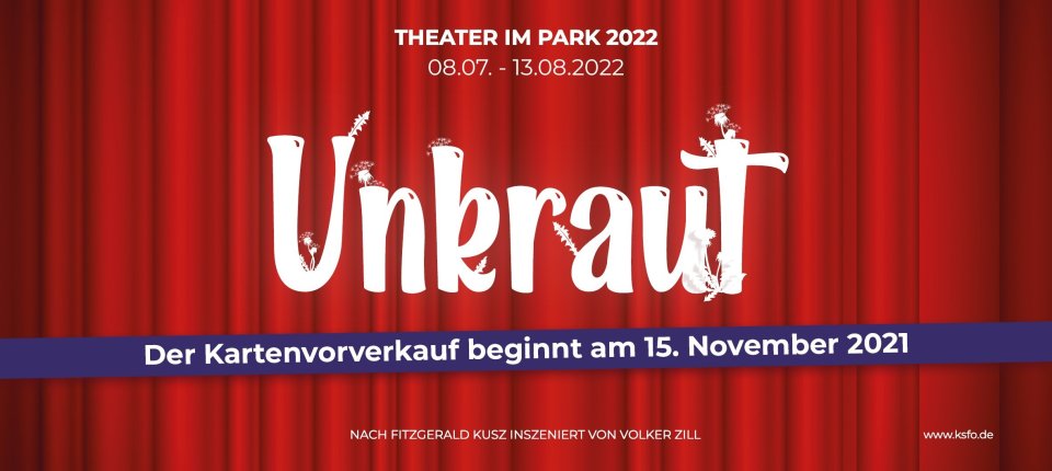 Das Theater im Park 2022 sät „UNKRAUT!“