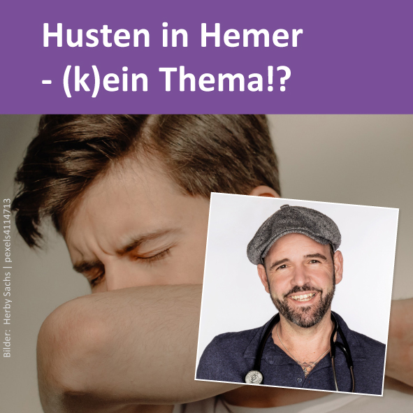 Vortragsveranstaltung "Husten in Hemer - (k)ein Thema!?" mit Special Guest "Doc Esser"